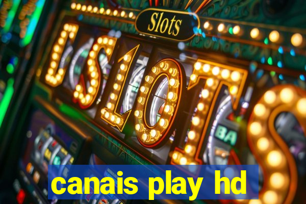 canais play hd